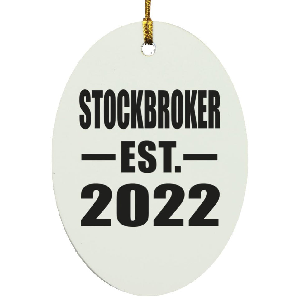 Stockbroker Established EST. 2022 - Oval Ornament