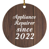 Appliance Repairer Since 2022 - Circle Ornament D