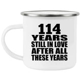 114th Anniversary 114 Years Still In Love After These Years - 12oz Camping Mug