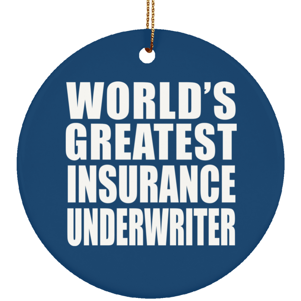 World's Greatest Insurance Underwriter - Circle Ornament