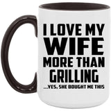 I Love My Wife More Than Grilling - 15oz Accent Mug Black