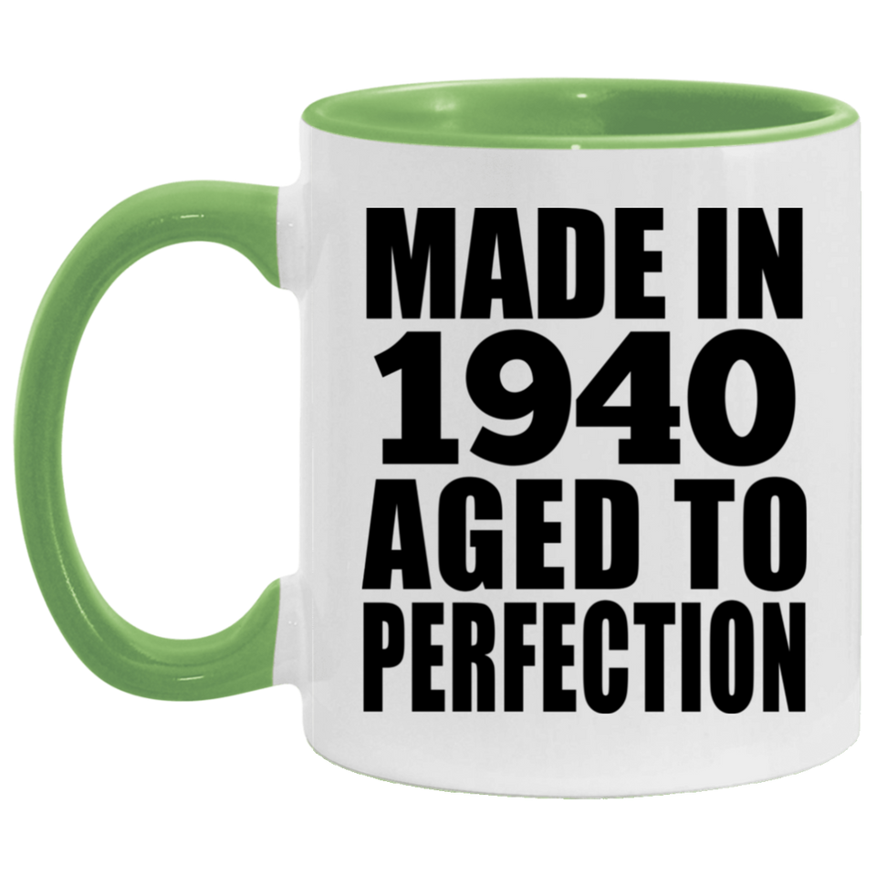 84th Birthday Made In 1940 Aged to Perfection - 11oz Accent Mug Green