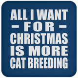 All I Want For Christmas Is More Cat Breeding - Coaster