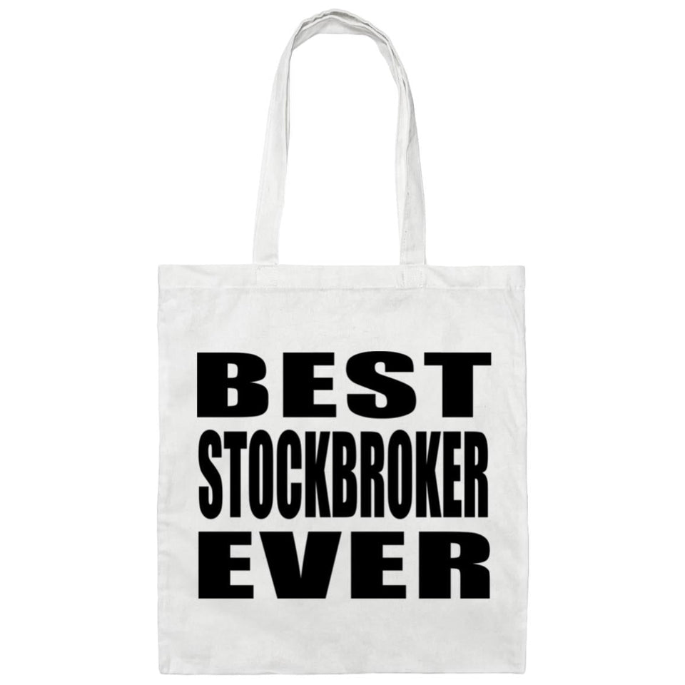 Best Stockbroker Ever - Tote Bag White