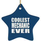Coolest Mechanic Ever - Star Ornament