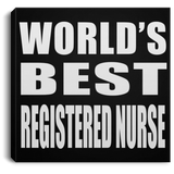 World's Best Registered Nurse - Canvas Square