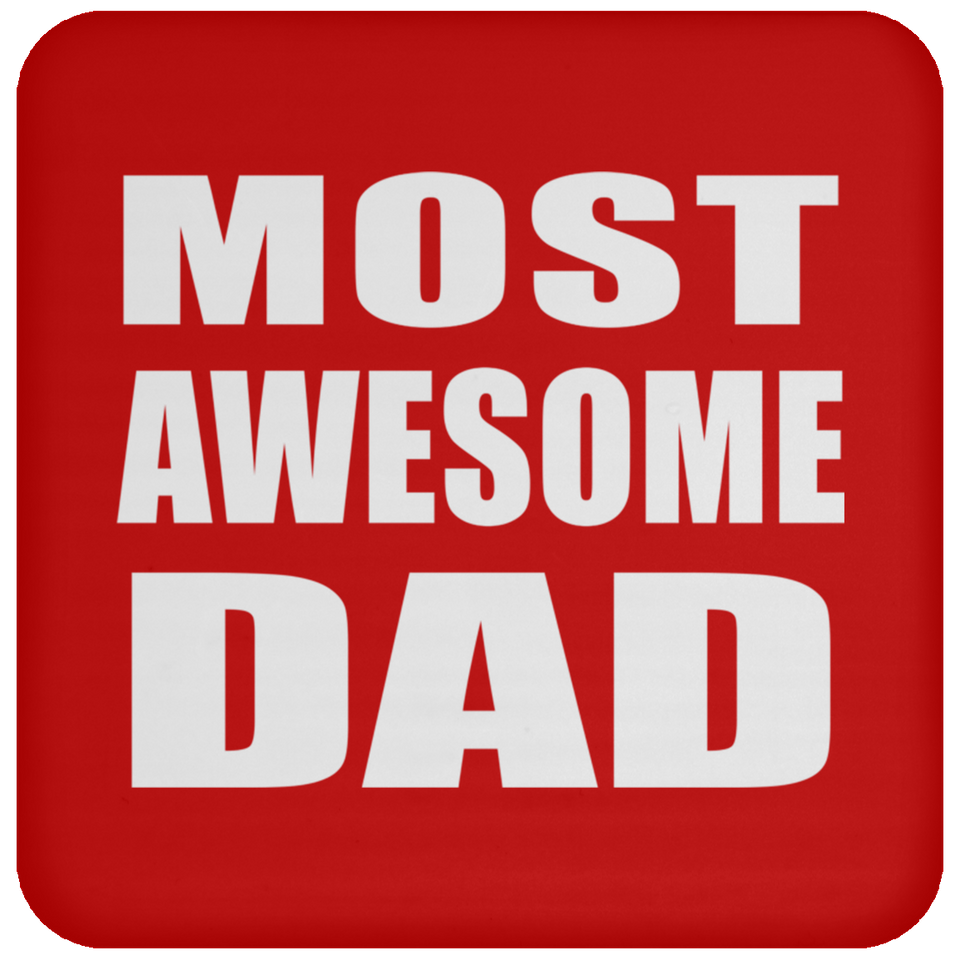 Most Awesome Dad - Drink Coaster
