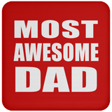 Most Awesome Dad - Drink Coaster