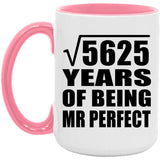 75th Anniversary Square Root of 5625 Years of Mr Perfect - 15oz Accent Mug Pink