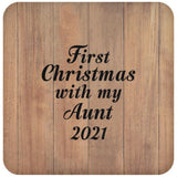 First Christmas With My Aunt 2021 - Drink Coaster C