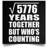 76th Anniversary Square Root of 5776 Years Who's Counting - Poster Square