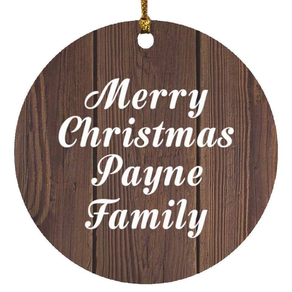 Merry Christmas Payne Family - Circle Ornament D