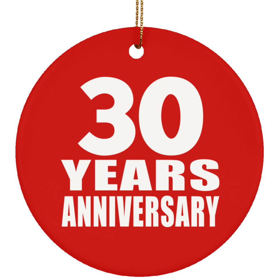 30th Anniversary 30 Years Anniversary - Circle Ornament