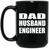 Dad Husband Engineer - 15oz Coffee Mug Black
