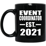 Event Coordinator Established EST. 2021 - 11oz Coffee Mug Black