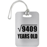 97th Birthday Square Root of 9409 Years Old - Luggage Bag Tag