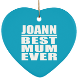 Joann Best Mum Ever - Heart Ornament