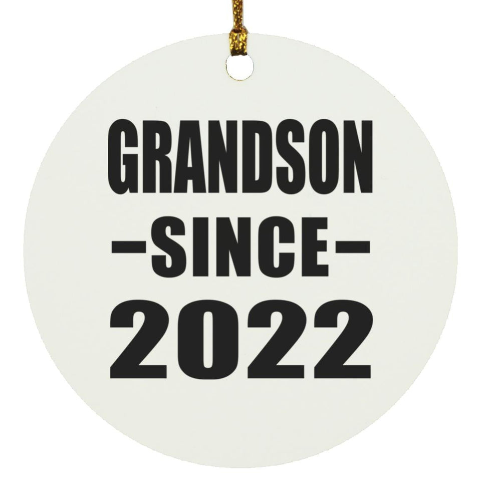 Grandson Since 2022 - Circle Ornament