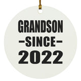 Grandson Since 2022 - Circle Ornament