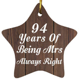 94th Anniversary 94 Years Of Being Mrs Always Right - Star Ornament D
