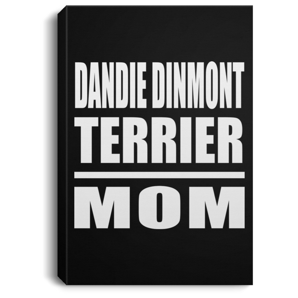 Dandie Dinmont Terrier Mom - Canvas Portrait