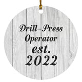 Drill Press Operator Established Est. 2022 - Circle Ornament F