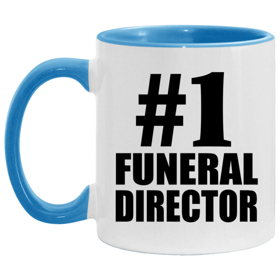 Number One #1 Funeral Director - 11oz Accent Mug Blue