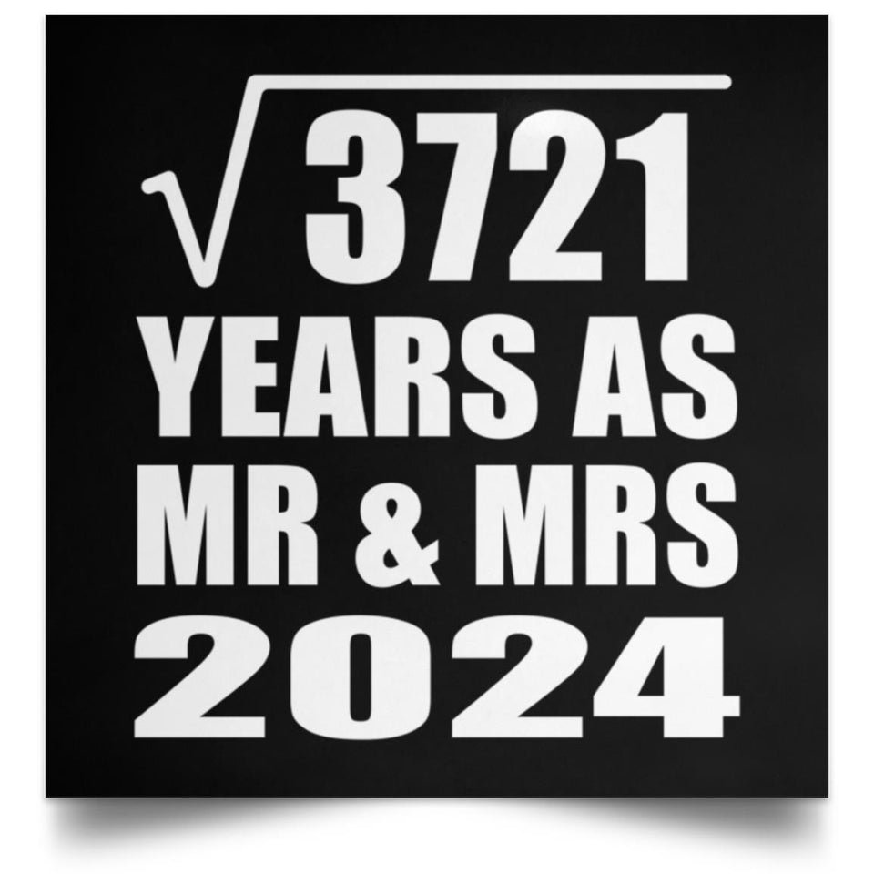 61st Anniversary Square Root of 3721 Years As Mr & Mrs 2024 - Poster Square