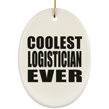Coolest Logistician Ever - Oval Ornament