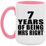 7th Anniversary 7 Years Of Being Mrs Right - 15oz Accent Mug Pink