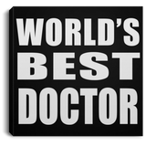 World's Best Doctor - Canvas Square