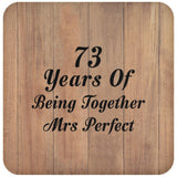 73rd Anniversary 73 Years Of Being Mrs Perfect - Drink Coaster C