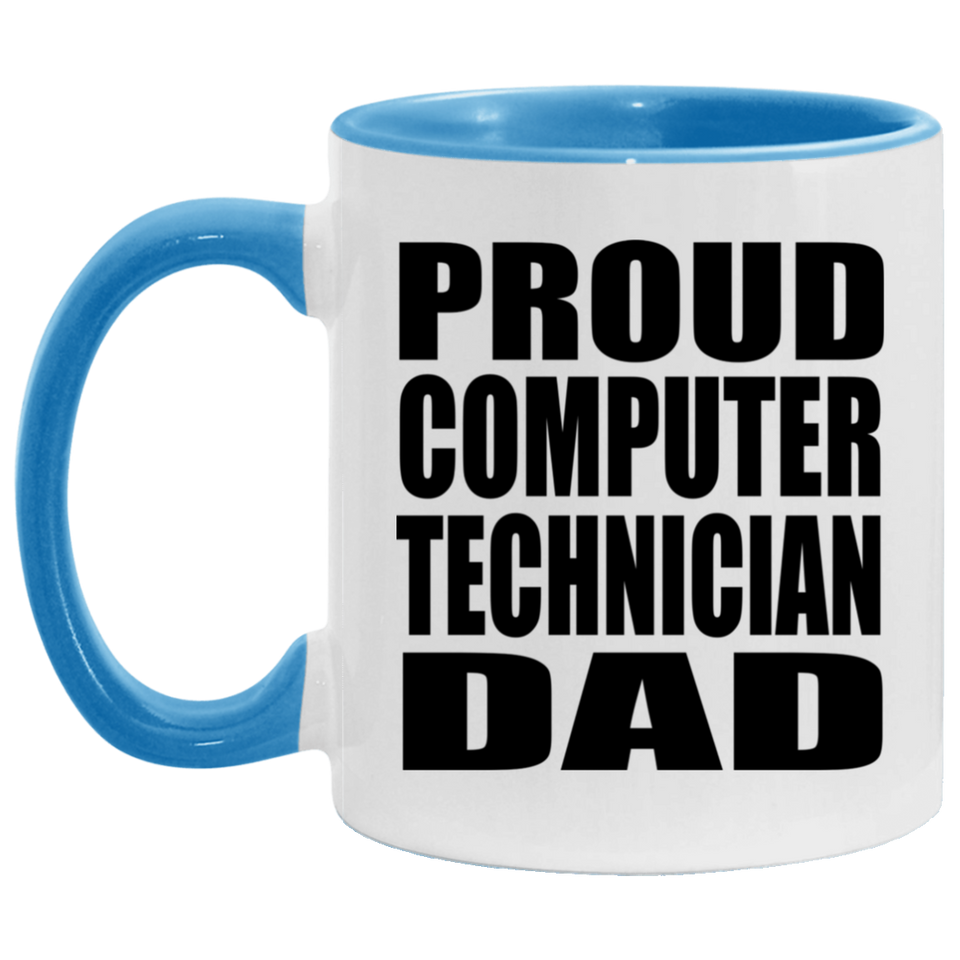 Proud Computer Technician Dad - 11oz Accent Mug Blue