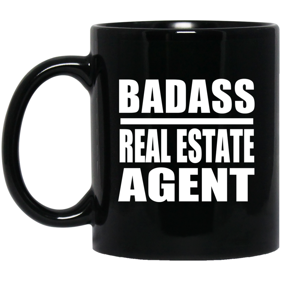 Badass Real Estate Agent - 11oz Coffee Mug Black
