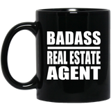 Badass Real Estate Agent - 11oz Coffee Mug Black