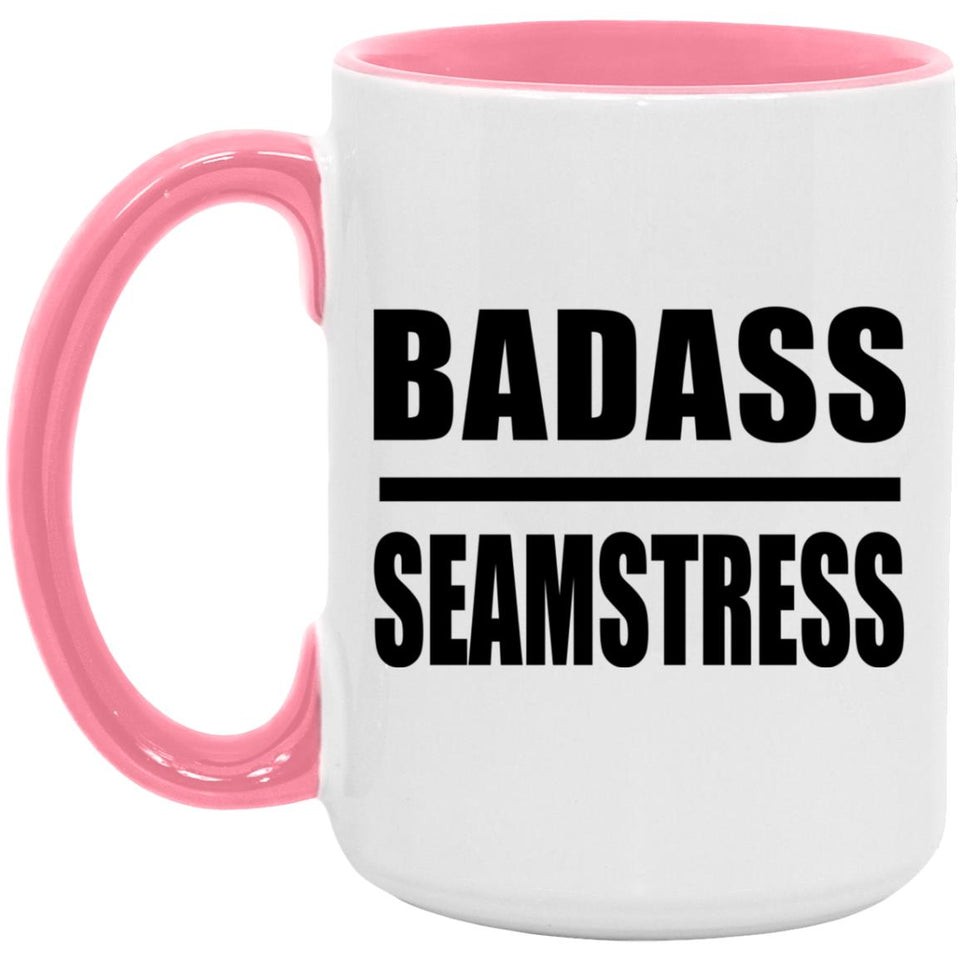 Badass Seamstress - 15oz Accent Mug Pink
