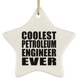 Coolest Petroleum Engineer Ever - Star Ornament