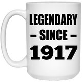 107th Birthday Legendary Since 1917 - 15oz Coffee Mug