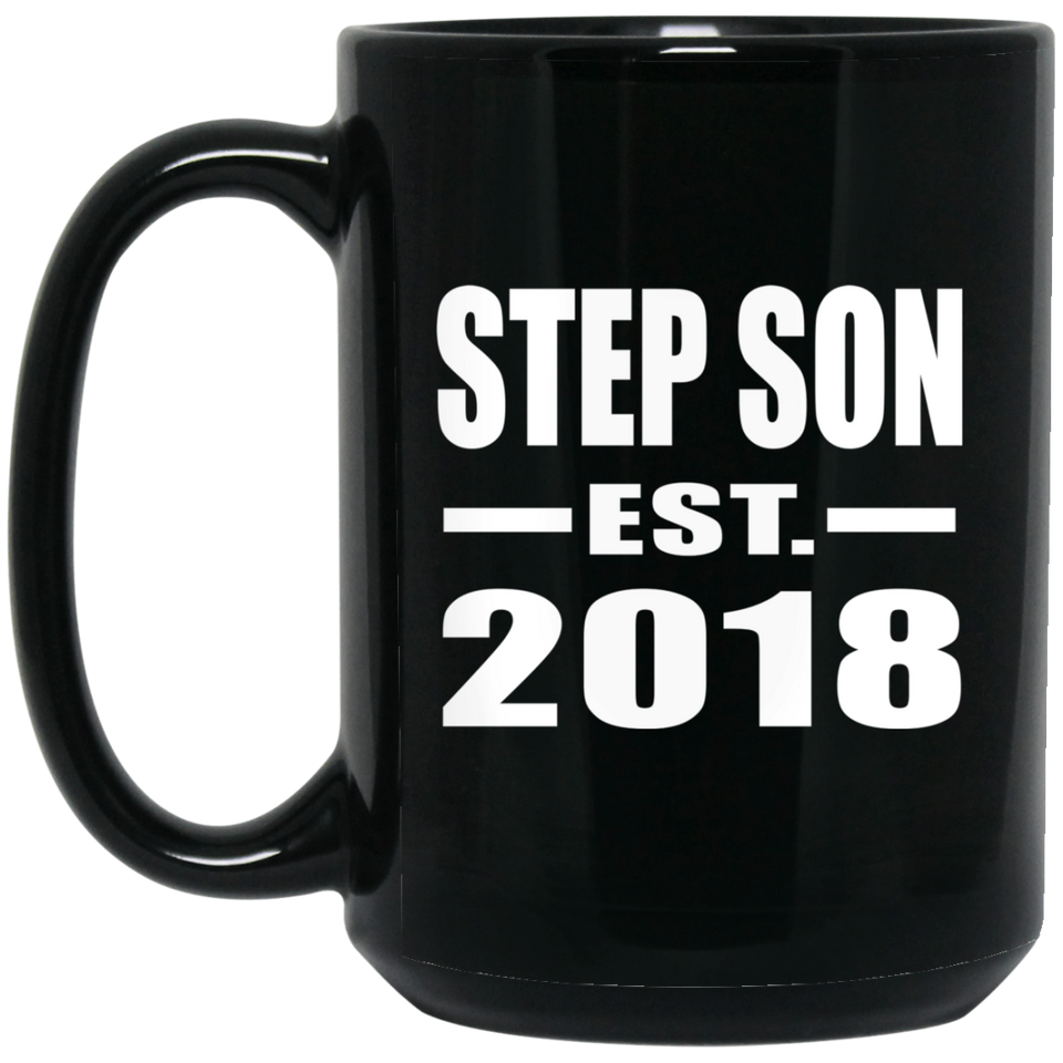 Step Son Established EST. 2018 - 15 Oz Coffee Mug Black