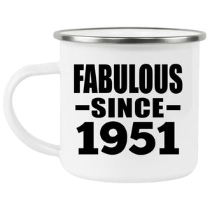 73rd Birthday Fabulous Since 1951 - 12oz Camping Mug