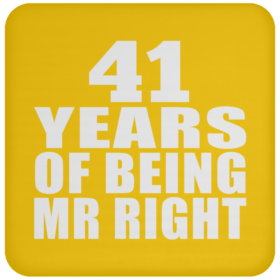 41st Anniversary 41 Years Of Being Mr Right - Drink Coaster