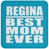 Regina Best Mom Ever - Coaster