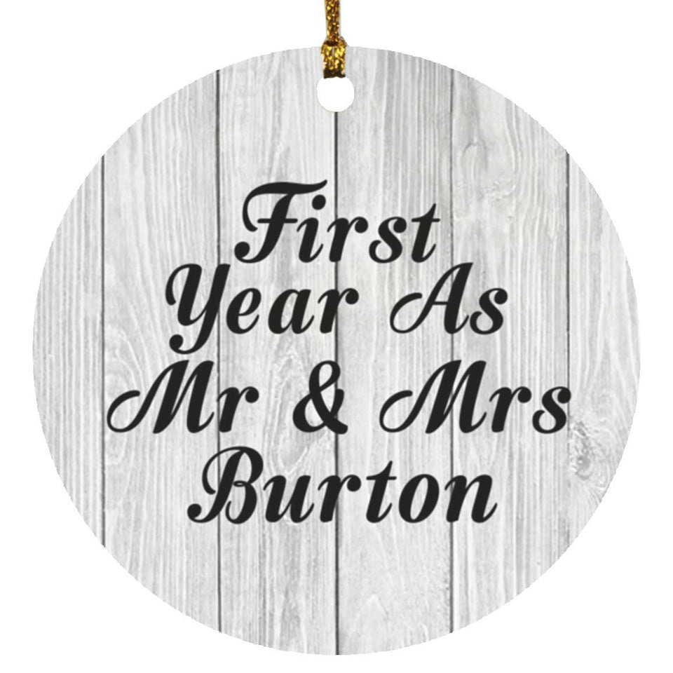First Year As Mr & Mrs Burton - Circle Ornament F
