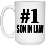 Number One #1 Son In Law - 15 Oz Coffee Mug