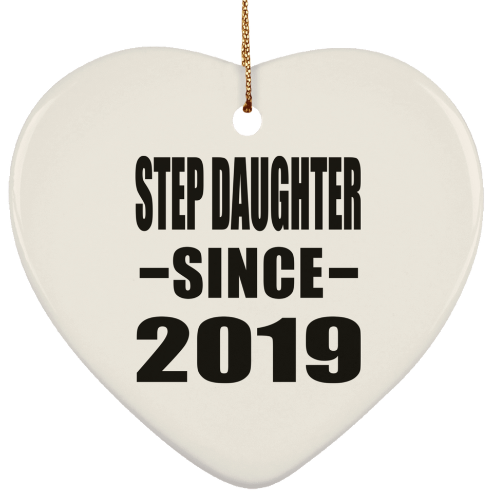Step Daughter Since 2019 - Heart Ornament