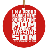 Proud Management Consultant Mom Of Awesome Son - Circle Ornament