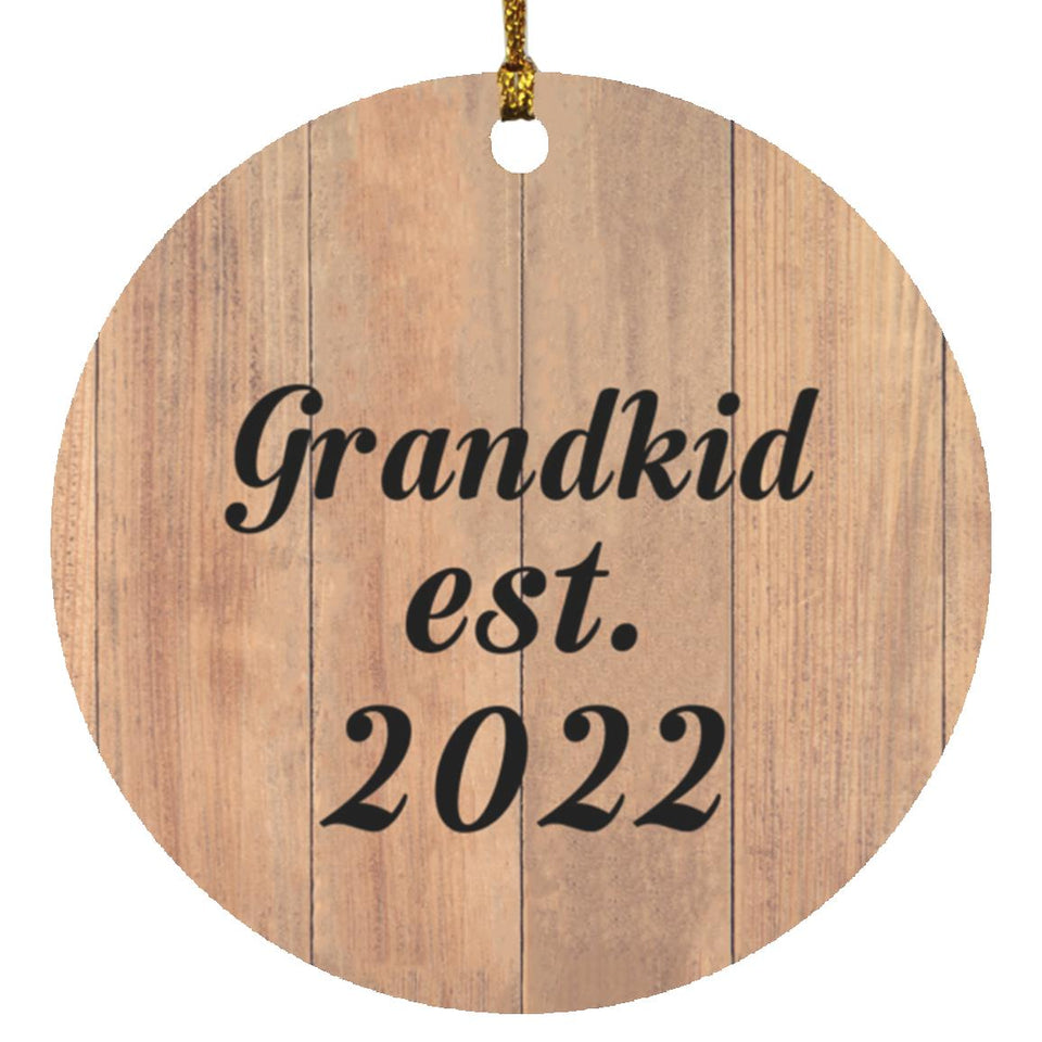 Grandkid Established EST. 2022 - Circle Ornament C