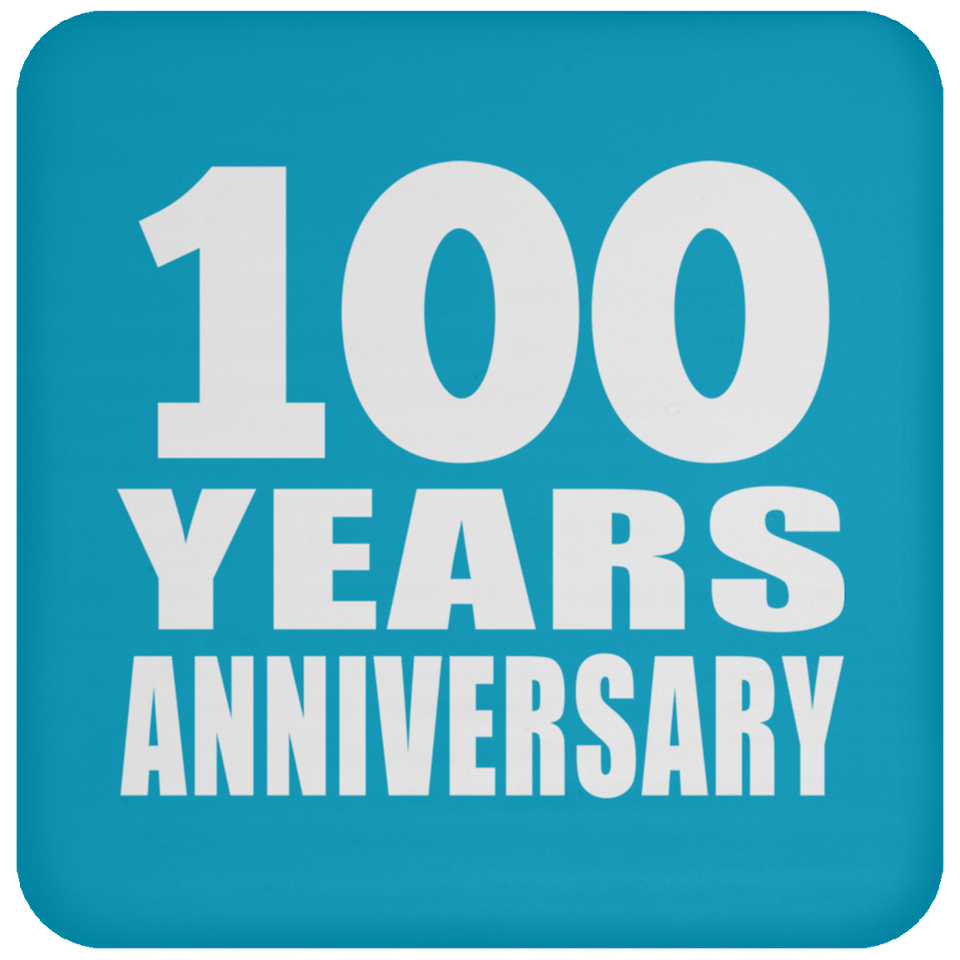 100th Anniversary 100 Years - Drink Coaster