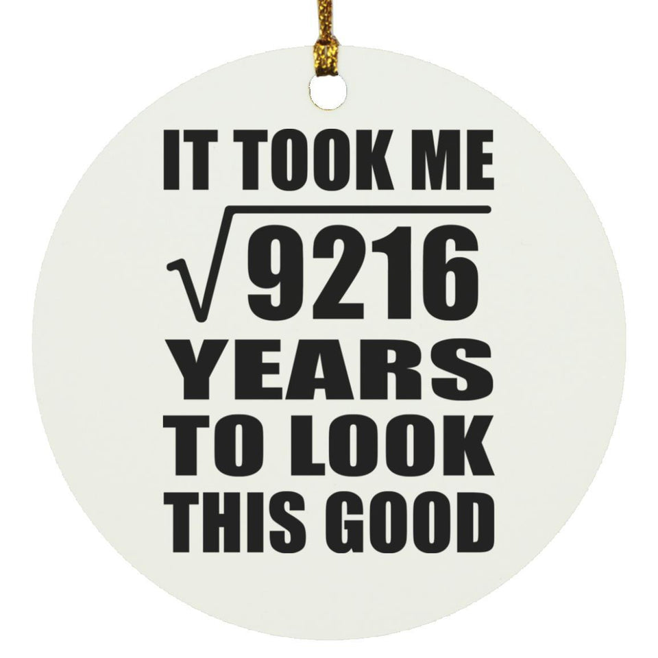 96th Birthday Took Square Root of 9216 Years To Look Good - Circle Ornament