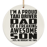 Proud Taxi Driver Dad Of Awesome Son - Circle Ornament